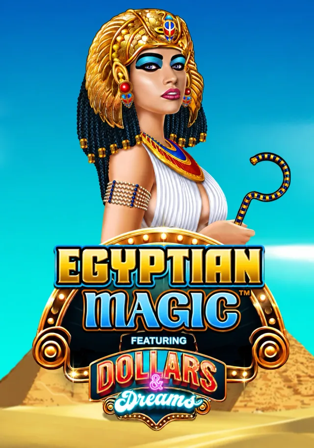 Egyptian Magic Dollars & Dreams