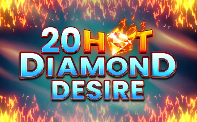 20 Hot Diamond Desire